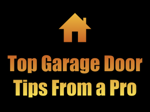 Top Garage Door Tips From a Pro